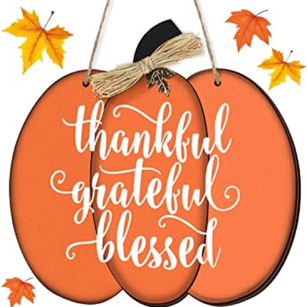 Greenbrier Thankful Grateful Blessed Pumpkin Sign